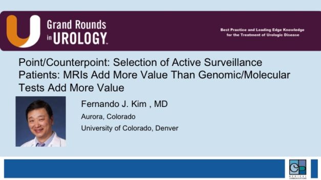 Point/Counterpoint: Selection of Active Surveillance Patients: MRIs Add More Value Than Genomic/Molecular Tests Add More Value