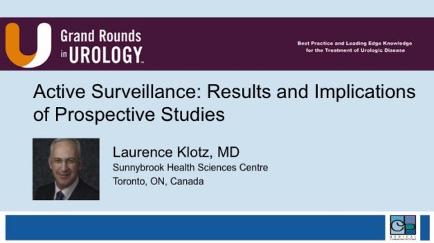 Active Surveillance Results and Implications of Prospective Studies