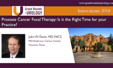 Prostate Cancer Focal Therapy: Is it the Right Time for your Practice?