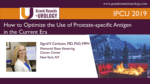 How to Optimize the Use of Prostate-specific Antigen in the Current Era