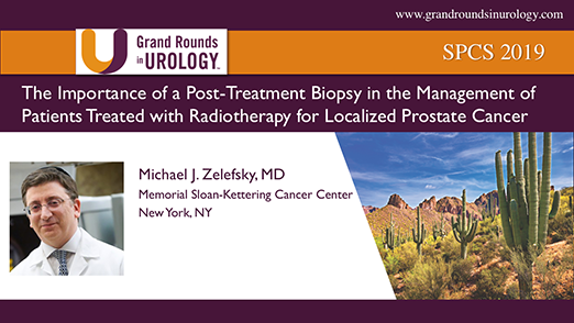 The Importance of a Post-Treatment Biopsy in the Management of Patients Treated with Radiotherapy for Localized Prostate Cancer