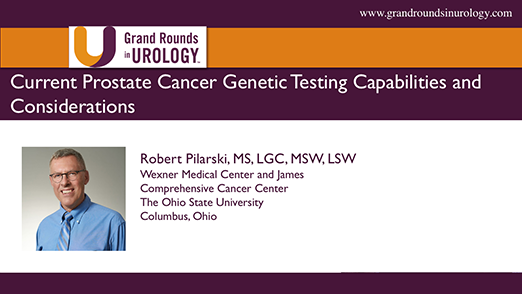 Current Prostate Cancer Genetic Testing Capabilities and Considerations