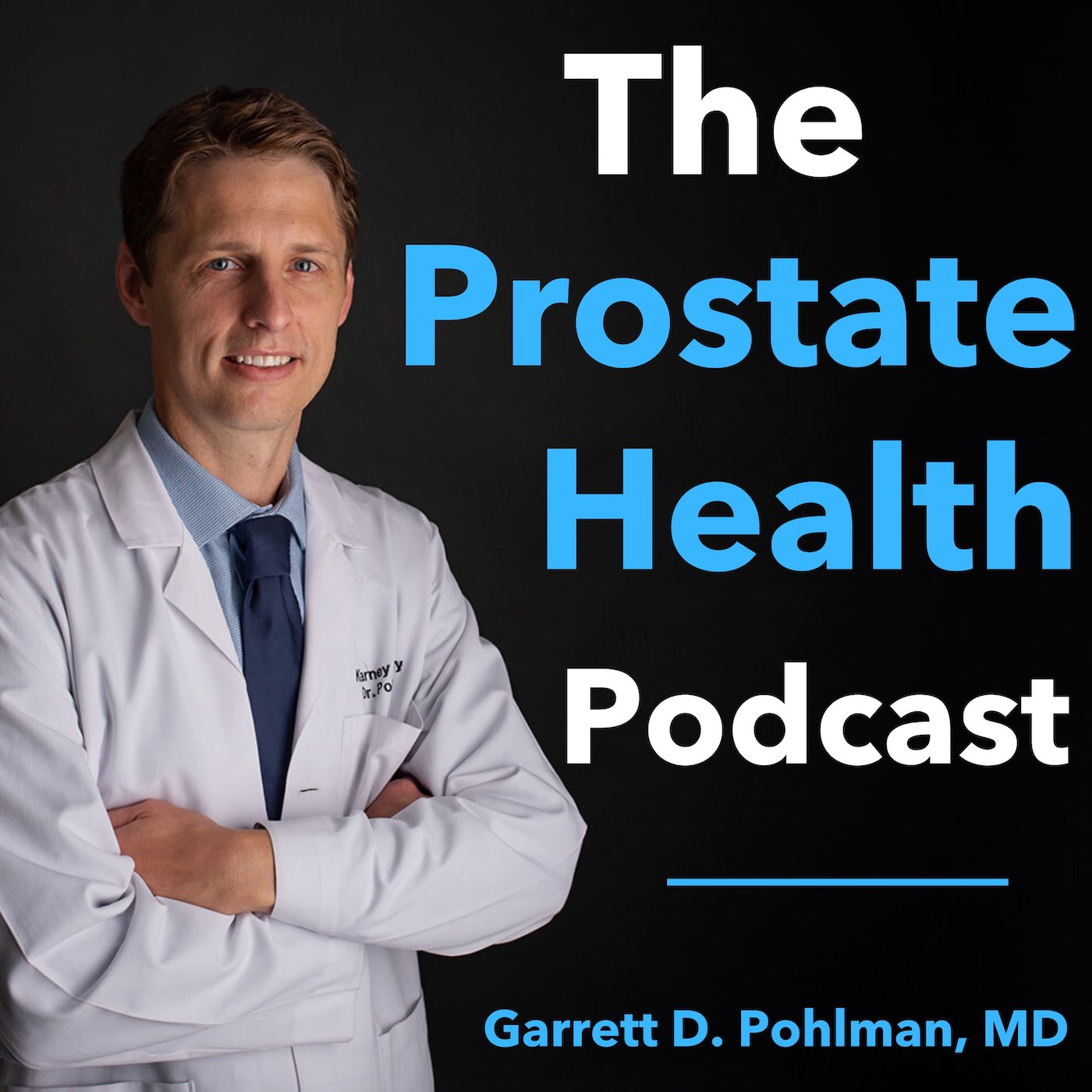 Dr. Pohlman - Prostate Health Podcast