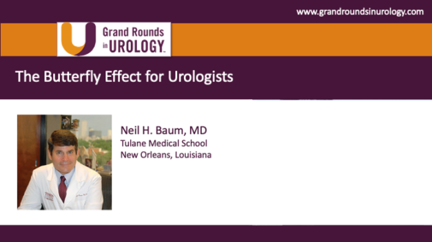 The Butterfly Effect for Urologists