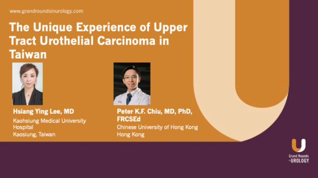 The Unique Experience of Upper Tract Urothelial Carcinoma in Taiwan