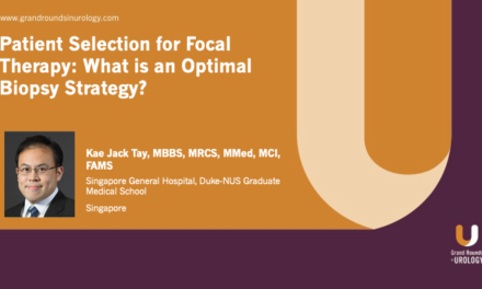 Patient Selection for Focal Therapy: What is an Optimal Biopsy Strategy?