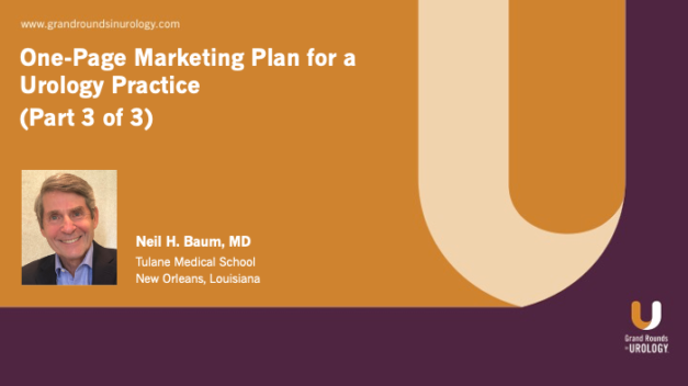 One-Page Marketing Plan for a Urology Practice (Part 3 of 3)