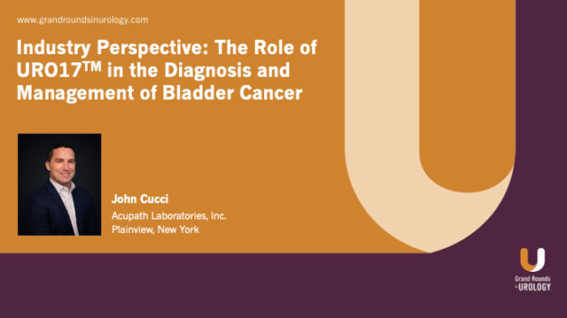 Industry Perspective: The Role of URO17 <sup>TM</sup> in the Diagnosis and Management of Bladder Cancer